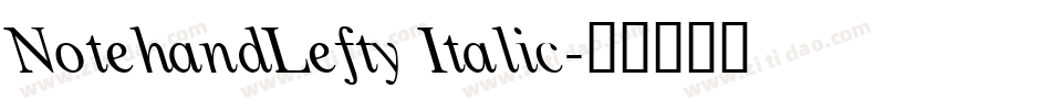 NotehandLefty Italic字体转换